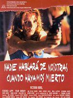 Cartel de Nadie hablará de nosotras cuando hayamos muerto