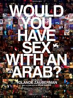 Cartel de Would you have sex with an Arab?