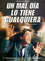 Cartel de Un mal día lo tiene cualquiera