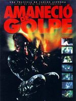 Cartel de Amaneció de golpe