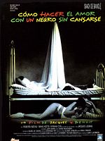 Cartel de Cómo hacer el amor con un negro sin cansarse
