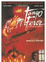 Cartel de Tango feroz: La leyenda de Tanguito