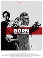 Cartel de Börn, el embrión del mal