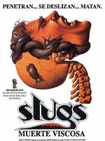 Cartel de Slugs, muerte viscosa