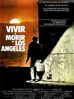 Cartel de Vivir y morir en Los Angeles
