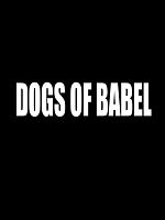 Cartel de Dogs of Babel
