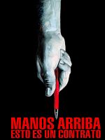 Cartel de Manos arriba, esto es un contrato