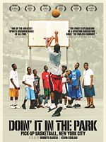 Cartel de Doin' It in the Park: Pick-Up Basketball, NYC