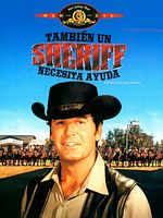 Cartel de También un sheriff necesita ayuda