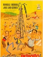 Cartel de ¡Aquí hay petróleo!