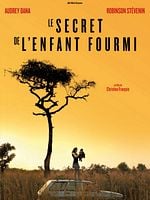 Cartel de Le Secret de l'enfant fourmi