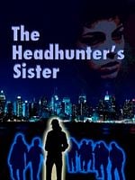 Cartel de The Headhunter's Sister