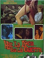 Cartel de Haz la loca... no la guerra