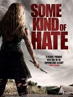 Cartel de Some Kind of Hate