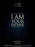 Cartel de I Am Your Father