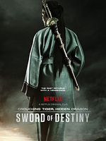 Cartel de Crouching Tiger, Hidden Dragon: Sword Of Destiny