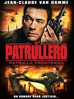 Cartel de El patrullero: Patrulla fronteriza