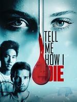 Cartel de Tell Me How I Die