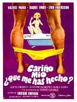 Cartel de Cariño mío, ¿qué me has hecho?