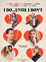 Cartel de I Do... Until I Don't