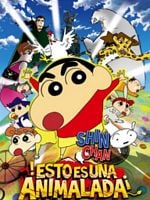 Cartel de Shin-chan: ¡Esto es una animalada!