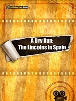 Cartel de A Dry Run: The Lincolns in Spain