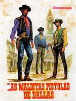 Cartel de Las malditas pistolas de Dallas