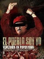 Cartel de El Pueblo soy yo. Venezuela en populismo