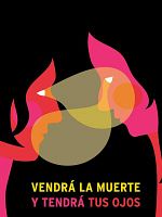 Cartel de Vendrá la Muerte y tendrá tus ojos