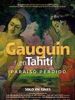 Cartel de Gauguin en Tahití. Paraíso perdido