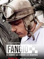 Cartel de Fangio, el hombre que domaba las máquinas
