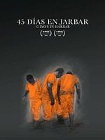 Cartel de 45 Días en Jarbar