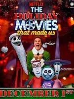 Cartel de The Holiday Movies That Made Us