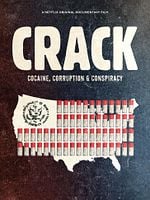 Cartel de Crack: Cocaína, corrupción y conspiración