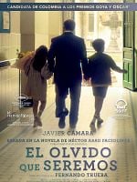 Cartel de El olvido que seremos