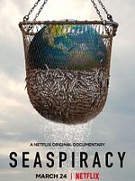 Cartel de Seaspiracy: La pesca insostenible