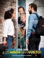 Cartel de Dios mío ¡los niños han vuelto!