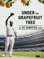 Cartel de Under the Grapefruit Tree: The CC Sabathia Story