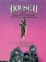 Cartel de House II (Aún más alucinante)