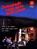 Cartel de Demasiado viejo para morir joven