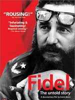 Cartel de Fidel - The Untold Story
