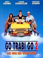 Cartel de Go Trabi Go 2 - Das war der wilde Osten