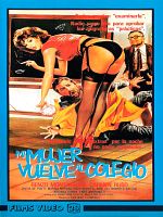 Cartel de Mi mujer vuelve al colegio