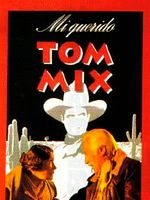 Cartel de Mi querido Tom Mix