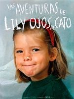 Cartel de Las aventuras de Lily ojos de gato