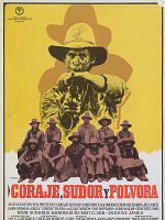 Cartel de Coraje, sudor y pólvora