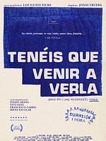 Cartel de Tenéis que venir a verla