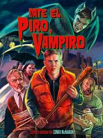 Cartel de Date el piro, vampiro