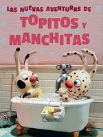 Cartel de Las nuevas aventuras de Topitos y Manchitas