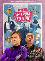 Cartel de Relax, vengo del futuro